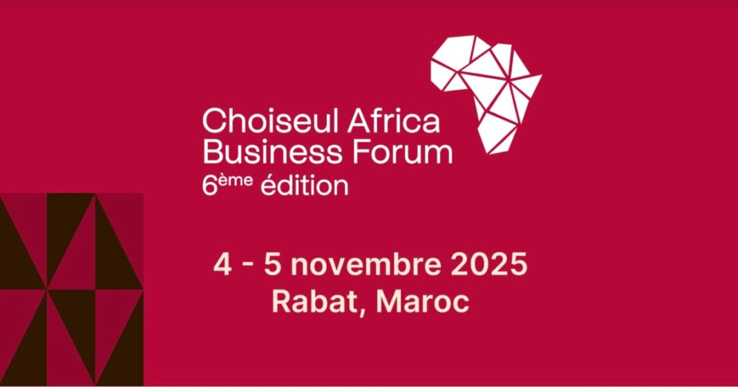 Choiseul Africa Business Forum 2025 (4–5 novembre, Rabat) : le rendez-vous du leadership économique africain