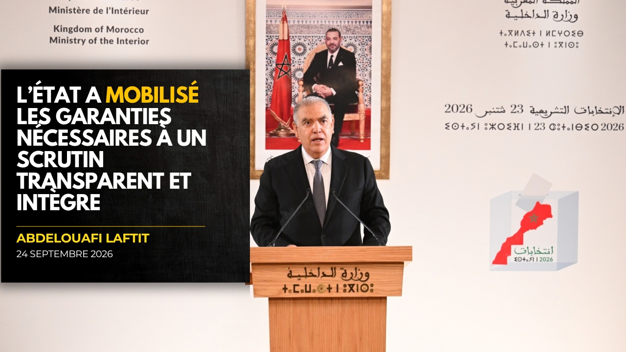 mohammed vi 16 Législatives 2026 : Laftit détaille la mobilisation de l’État pour créer les conditions idoines d’un scrutin transparent et intègre